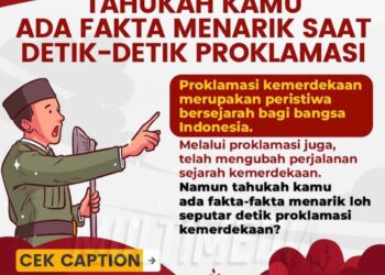 Tahukah Kamu, Ada Fakta Menarik Saat Detik-Detik Proklamasi