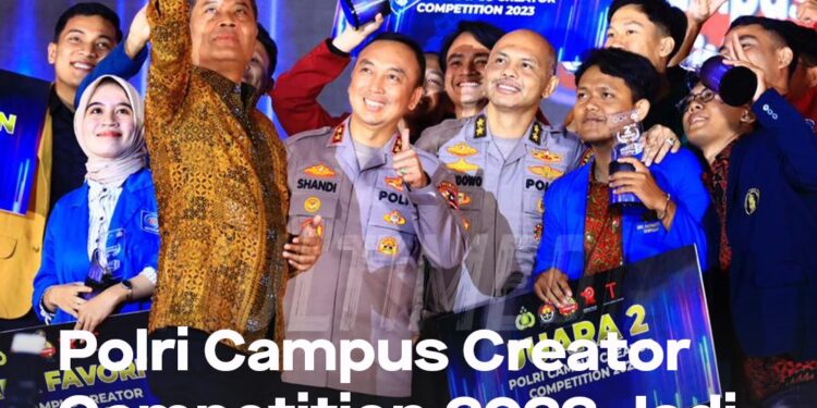 Polri Campus Creator Competition 2023 Jadi Ajang Generasi Muda Berkreasi
